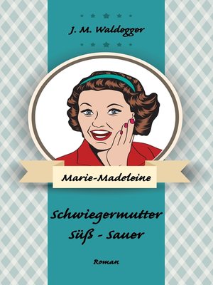 cover image of Schwiegermutter süß--sauer